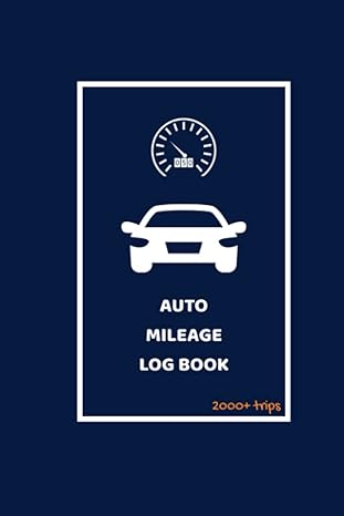auto mileage log book miles log book to track over 1000 trips 1st edition john e a 979-8403107228