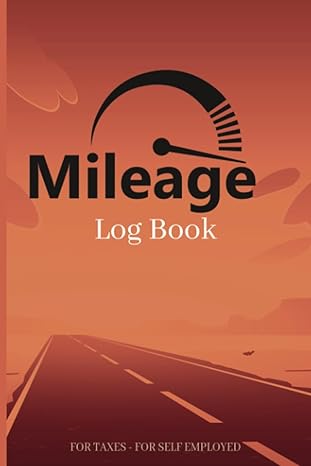 mileage log book for taxes for self employed vehicle mileage tracker mileage log for freelancers mileage