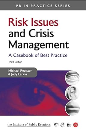 risk issues and crisis management 3rd edition michael regester ,judy larkin 0749443820, 978-0749443825