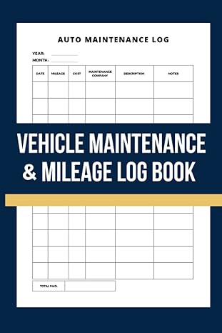 vehicle maintenance and mileage log book mileage log book for car taxes auto oil change logbook checklist and