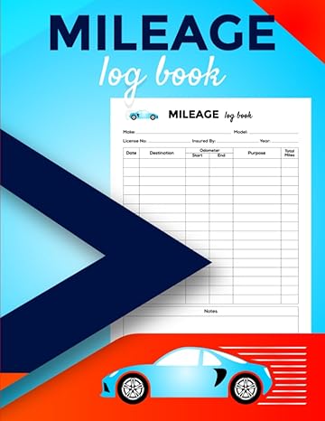 mileage log book this mileage companion will help you log organize and maximize the efficiency of your