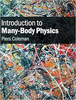 introduction to many body physics 1st edition piers coleman page 0521864887, 9780521864886