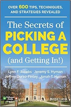 the secrets of picking a college 1st edition lynn f. jacobs page, jeremy s. hyman page, jeffrey durso finley,