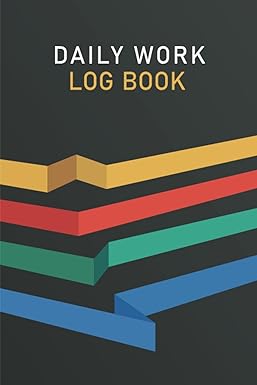 daily work log book time management tracker for employees and freelance workers work logbook tracker 6 x 9