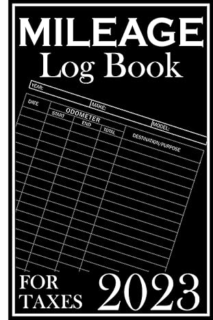 mileage log book for taxes 2023 mileage log book for taxes for self employed journal tracker for car mile