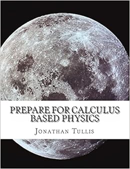 prepare for calculus based physics review of precalc and calc with an intro to physics 1st edition jonathan