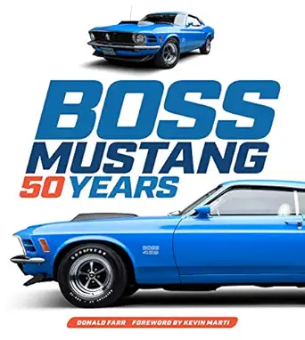 boss mustang 50 years 1st edition donald farr ,kevin marti 0760364605, 978-0760364604