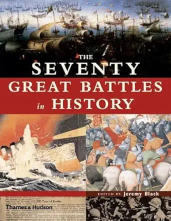 the seventy great battles in history 1st edition jeremy black 0500251258, 978-0500251256
