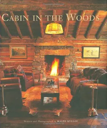 cabin in the woods 1st edition ralph kylloe 1423602005, 978-1423602002