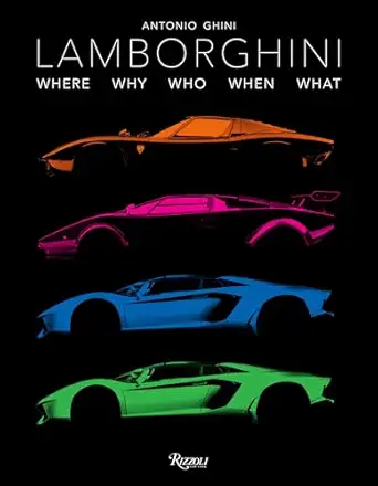 lamborghini where why who when what 1st edition antonio ghini 8891822183, 978-8891822185