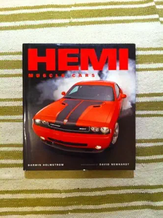 hemi muscle cars 1st edition darwin holmstrom ,david newhardt 0760331723, 978-0760331729
