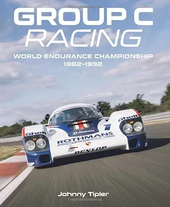 group c racing world endurance championship 1982 1992 1st edition johnny tipler 0719845424, 978-0719845420