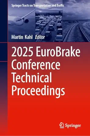 2025 eurobrake conference technical proceedings 1st edition martin kahl 3032106877, 978-3032106872