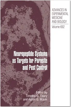neuropeptide systems as targets for parasite and pest control 1st edition timothy g geary ,aaron maule