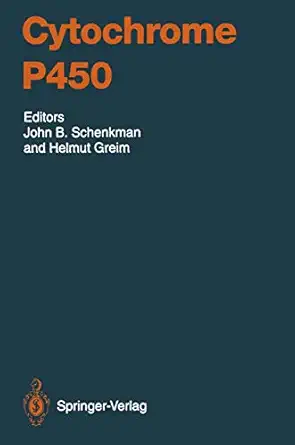 cytochrome p450 1st edition john b schenkman ,helmut greim ,e arinc ,w l backes ,i benveniste ,roger bernard