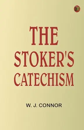 the stokers catechism 1st edition w j connor 9370942599, 978-9370942592