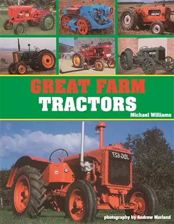 great farm tractors 1st edition michael williams 0753726416, 978-0753726419