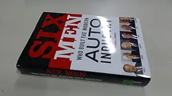 six men who built the modern auto industry 1st edition richard a johnson 0760319588, 978-0760319581