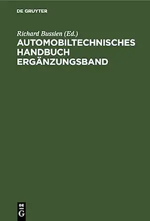 automobiltechnisches handbuch erganzungsband 1st edition richard bussien 3112676556, 978-3112676554