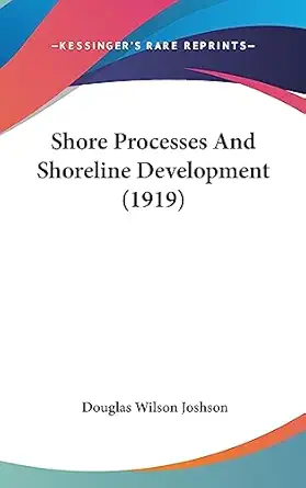 shore processes and shoreline development 1st edition douglas wilson joshson 1436572991, 978-1436572996