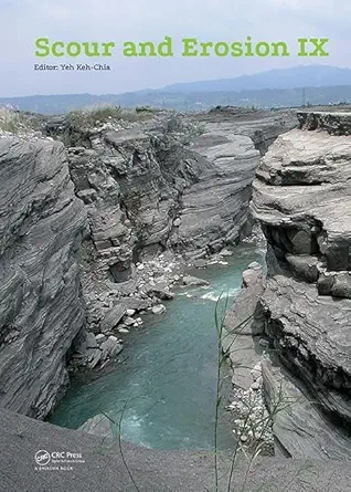 scour and erosion ix proceedings of the 9th international conference on scour and erosion november 5 8 2018