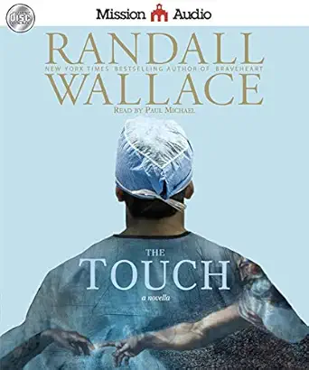 the touch a novella 1st edition randall wallace 1610452992, 978-1610452991