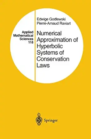 numerical approximation of hyperbolic systems of conservation laws 1st edition edwige godlewski ,pierre