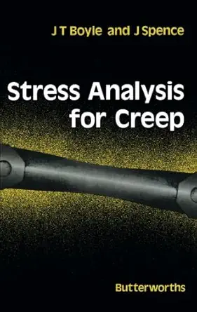 stress analysis for creep 1st edition j t boyle 1483107949, 978-1483107943