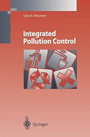 integrated pollution control 1st edition ulrich forstner ,a weissbach ,h boeddicker 364280313x, 978-3642803130