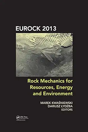 rock mechanics for resources energy and environment 1st edition marek kwasniewski ,dariusz lydzba 1138000809,