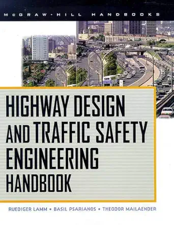 highway design and traffic safety engineering handbook 1st edition ruediger lamm 0070382956, 978-0070382954