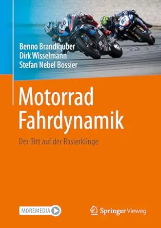 motorrad fahrdynamik der ritt auf der rasierklinge 1st edition benno brandlhuber ,dirk wisselmann ,stefan