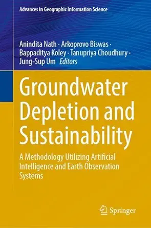 groundwater depletion and sustainability a methodology utilizing artificial intelligence and earth