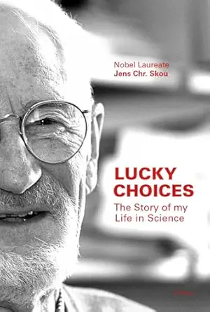 lucky choices the story of my life in science 1st edition jens chr skou 8793060351, 978-8793060357