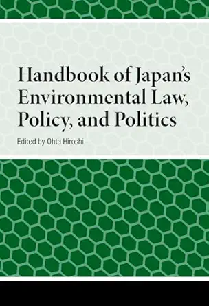 handbook of japans environmental law policy and politics 1st edition hiroshi ohta 9048567327, 978-9048567324