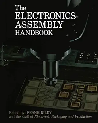 the electronics assembly handbook 1st edition frank riley ,electronic packaging and production 3540194495,