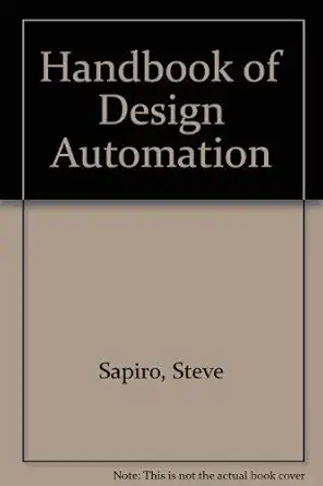 handbook of design automation 1st edition steve sapiro ,robert j smith 0133773264, 978-0133773262