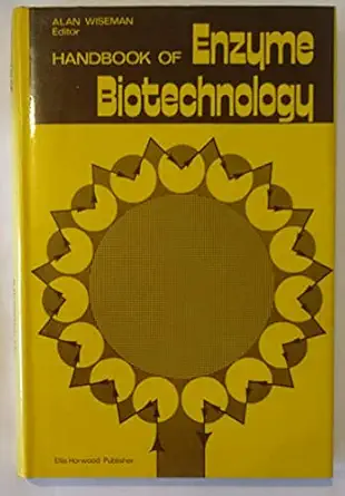 handbook of enzyme biotechnology 1st edition alan wiseman 0853120234, 978-0853120230