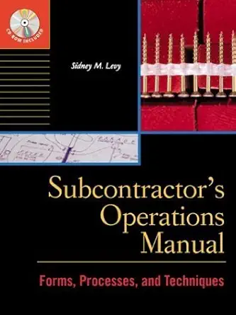 subcontractors operations manual forms processes and techniques 1st edition sidney m levy 0071348581,