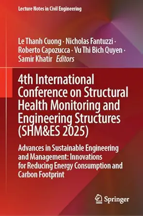 4th international conference on structural health monitoring and engineering structures advances in
