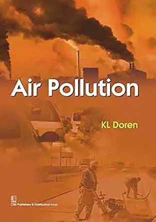 air pollution 1st edition k l doren ,s c bhatia 8123929013, 978-8123929019