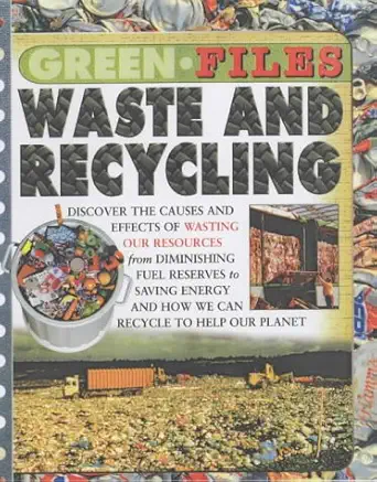 waste and recycling 1st edition steve parker 0431182949, 978-0431182940