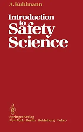 introduction to safety science 1st edition albert kuhlmann ,h herrmann 0387961925, 978-0387961927