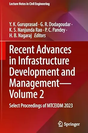 recent advances in infrastructure development and management volume 2 select proceedings of mtceidm 2023 1st