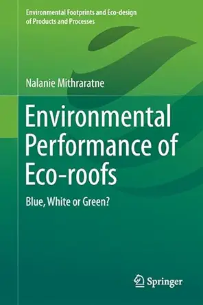 environmental performance of eco roofs blue white or green 1st edition nalanie mithraratne 981101728x,