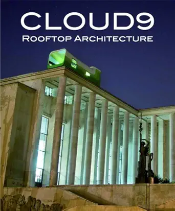 cloud 9 rooftop architecture 1st edition marta serrats 849246397x, 978-8492463978