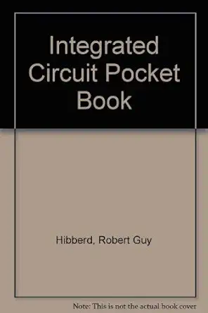 integrated circuit pocket book 1st edition robert guy hibberd 0408002557, 978-0408002554