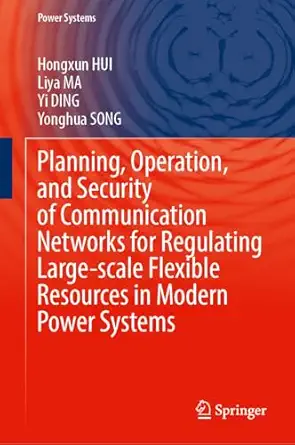 planning operation and security of communication networks for regulating large scale flexible resources in