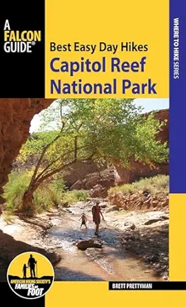 best easy day hikes capitol reef national park 1st edition brett prettyman 149302647x, 978-1493026470