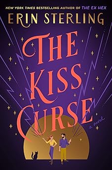 the kiss curse the next witchy paranormal romance from the author of the ex hex 1st edition erin sterling